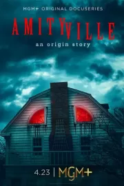 Амитивилль. Как это было / Amityville: An Origin Story