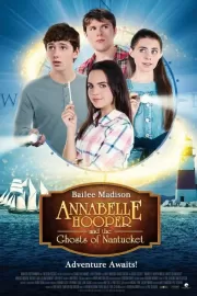 Аннабель Хупер и призраки Нантакета / Annabelle Hooper and the Ghosts of Nantucket