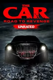 Автомобиль: Дорога мести / The Car: Road to Revenge