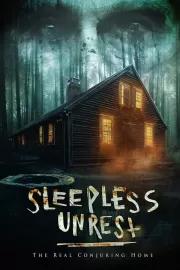 Бессонные ночи: настоящий дом с привидениями / The Sleepless Unrest: The Real Conjuring Home