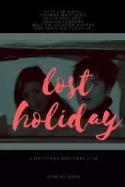 Безумные каникулы / Lost Holiday