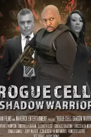 Безумный отряд: воин тени / Rogue Cell: Shadow Warrior