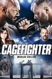 Боец в клетке / Cagefighter: Worlds Collide