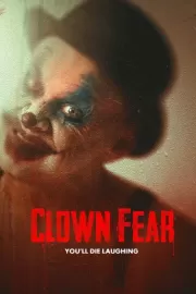 Боязнь клоунов / Clown Fear