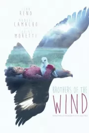 Братья ветра / Brothers of the Wind