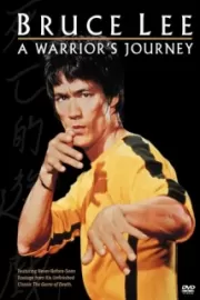 Брюс Ли: Путь воина / Bruce Lee: A Warrior's Journey