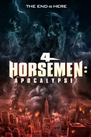 Четыре всадника: Апокалипсис / 4 Horsemen: Apocalypse