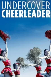 Чирлидер под прикрытием / Undercover Cheerleader