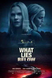 Что скрывает вода / What Lies Below