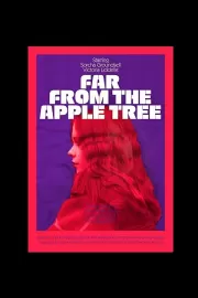 Далеко от яблони / Far from the Apple Tree