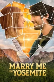 Давай поженимся в Йосемити / Marry Me in Yosemite