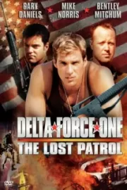 Дельта Форс: Пропавший патруль / Delta Force One: The Lost Patrol