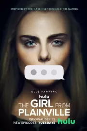 Девушка из Плейнвилля / The Girl from Plainville