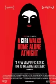 Девушка возвращается одна ночью домой / A Girl Walks Home Alone at Night