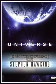 Discovery: Во Вселенную со Стивеном Хокингом / Into the Universe with Stephen Hawking