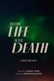 До жизни. После смерти / Before Life After Death