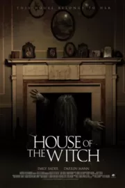 Дом ведьмы / House of the Witch