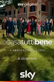 Дома все хорошо / A casa tutti bene - La serie