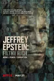 Джеффри Эпштейн: Грязный богач / Jeffrey Epstein: Filthy Rich