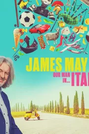 Джеймс Мэй: Наш человек в Италии / James May: Our Man in Italy