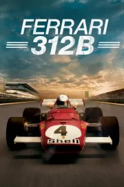 Ferrari 312B / Ferrari 312B: Where the Revolution Begins