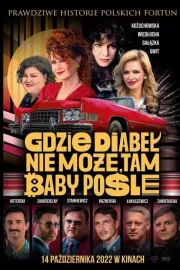 Где чёрт не сможет, там баба поможет / Gdzie diabel nie moze, tam baby posle