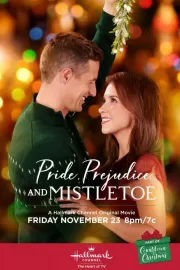 Гордость, предубеждение и омела / Pride, Prejudice, and Mistletoe