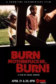 Гори, ублюдок, гори! / Burn Motherfucker, Burn!