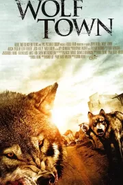 Город волков / Wolf Town