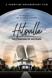 Hitsville: Создание Motown Records / Hitsville: The Making of Motown