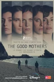 Хорошие матери / The Good Mothers