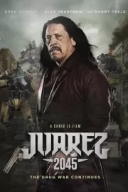 Хуарес 2045 / Juarez 2045