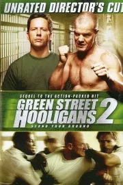 Хулиганы 2 / Green Street Hooligans 2