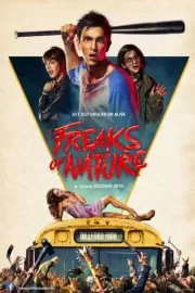 Хватай и беги / Freaks of Nature