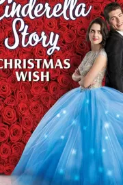 История Золушки: Рождественское желание / A Cinderella Story: Christmas Wish