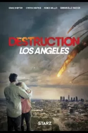 Извержение: Лос-Анджелес / Destruction Los Angeles