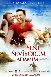 Я люблю тебя, мой мужчина / Seni Seviyorum Adamim