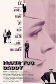 Я люблю тебя, папочка / I Love You, Daddy