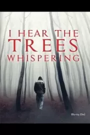 Я слышу шепот деревьев / I Hear the Trees Whispering