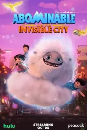 Эверест и невидимый город / Abominable and the Invisible City