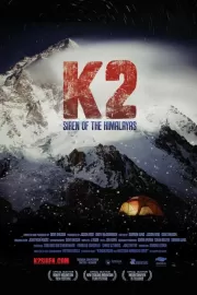 К2: Сирена Гималаев / K2: Siren of the Himalayas