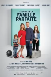 Как создать идеальную семью / Le Guide de la famille parfaite