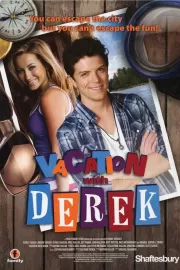 Каникулы с Дереком / Vacation with Derek