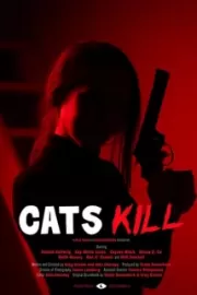 Кэт убивает / Cats Kill