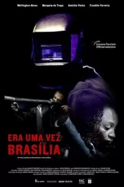 Когда-то здесь была Бразилиа / Era uma Vez Brasília