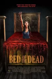 Кровать мертвецов / Bed of the Dead