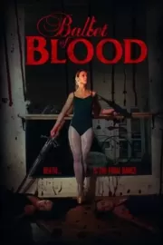 Кровавый балет / Ballet of Blood