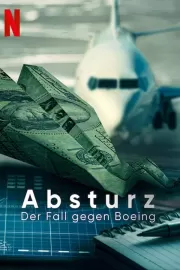 Крушение: Дело против Boeing / Downfall: The Case Against Boeing