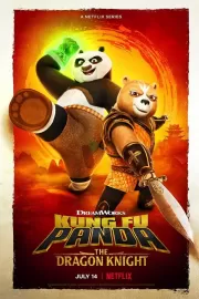 Кунг-фу Панда: Рыцарь дракона / Kung Fu Panda: The Dragon Knight