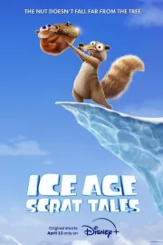 Ледниковый период: Истории Скрата / Ice Age: Scrat Tales